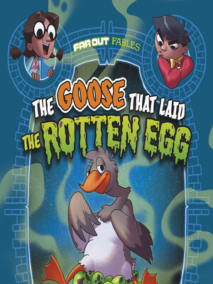 cover image of The Goose that Laid the Rotten Egg